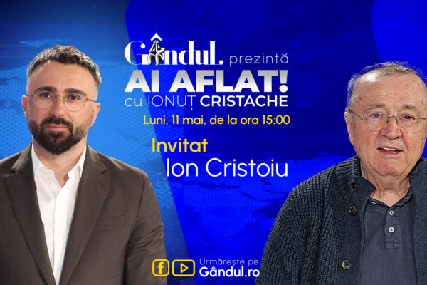 Ai Aflat! cu Ionuț Cristache: Emisiune Nouă pe Gândul